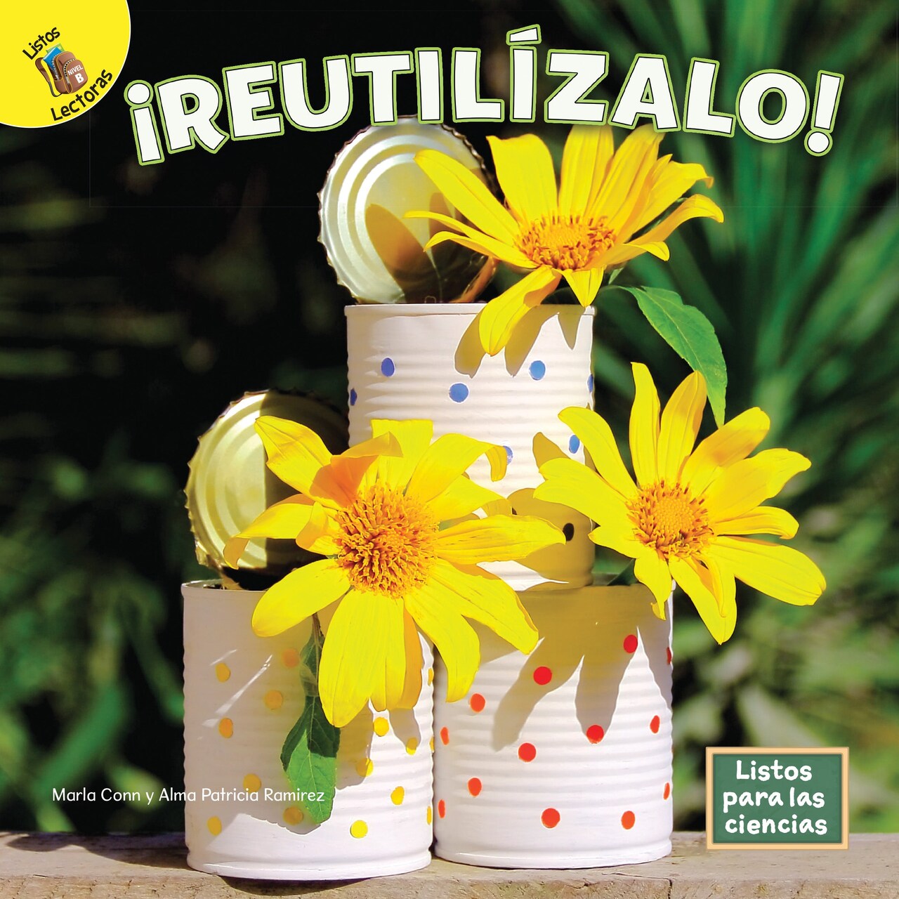 Rourke Educational Media Listos para las Ciencias: &#xA1;Reutil&#xED;zalo!&#x2014;Reuse It!, Reusing, Recycling, and Taking Care of the Environment, Grades PreK-2 Leveled Readers (16 pgs) Reader